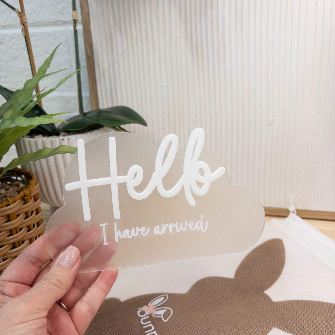 Birth Announcement Plaque - I Have Arrived Frosted Cloud